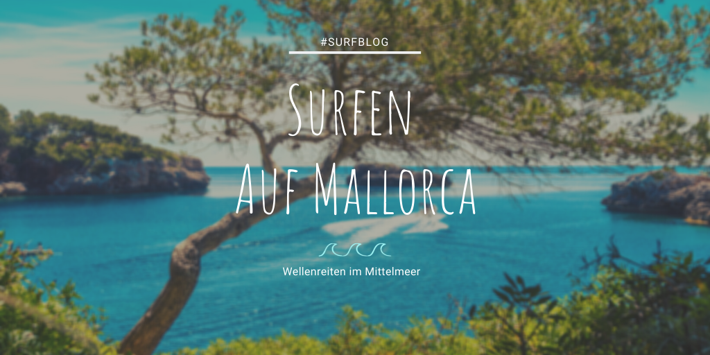 Surf Blog Favorites - Surfen auf Mallorca